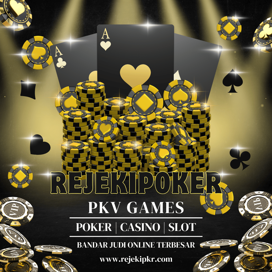 REJEKIPOKER #1 Poker Online Resmi dengan Bonus dan Hadiah Menarik